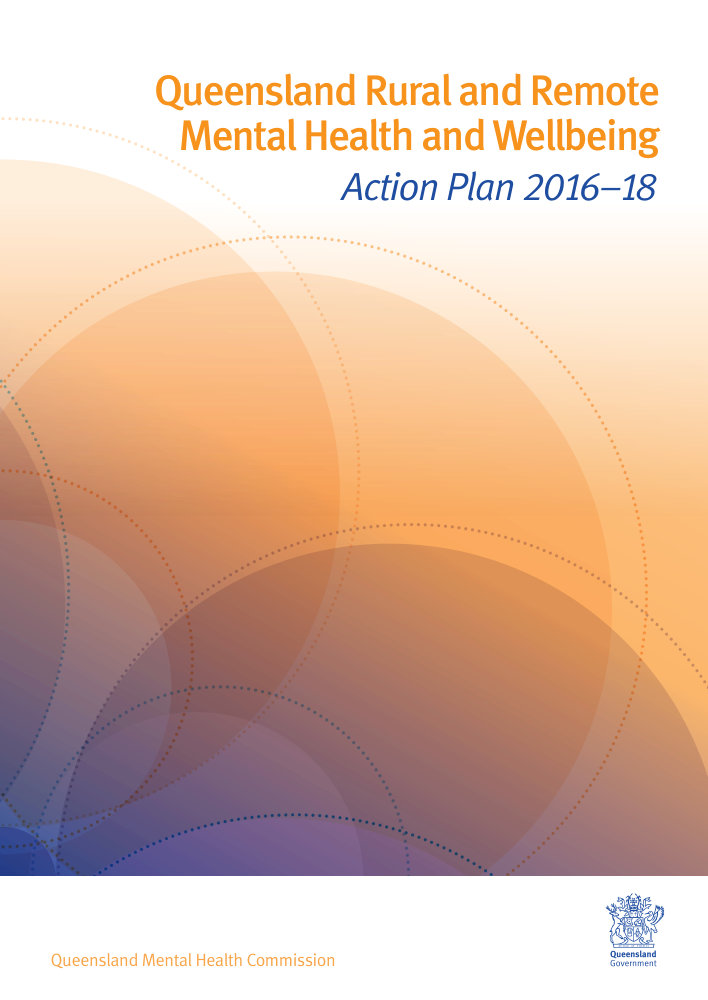 Thumbnail of Queensland Rural and Remote Mental Health and Wellbeing Action Plan 2016–2018