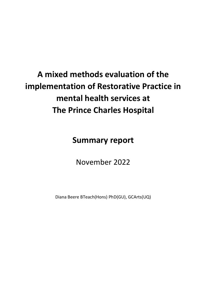 Thumbnail of Restorative Practice in mental health services at The Prince Charles Hospital: evaluation – summary