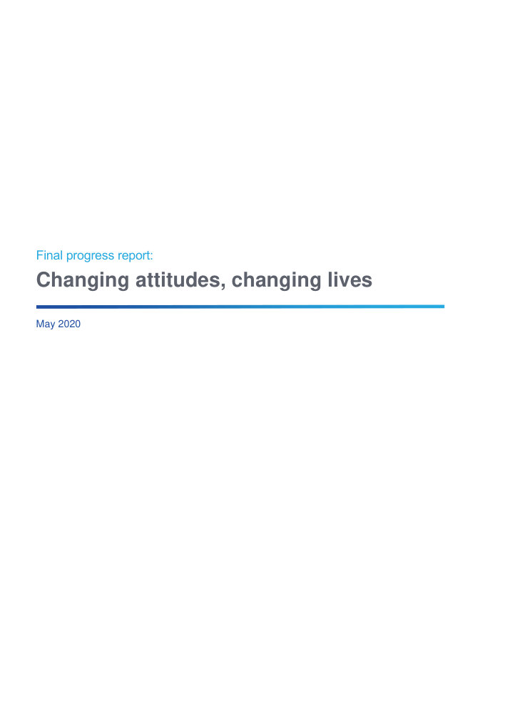 Thumbnail of Changing attitudes, changing lives: final progress