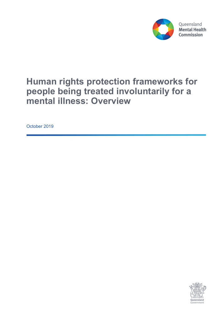 Thumbnail of Human rights protection frameworks for people being treated involuntarily for a mental illness: overview