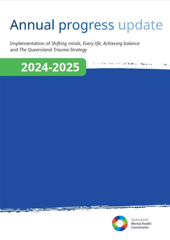 Thumbnail of Shifting minds, Every life, Achieving balance and The Queensland Trauma Strategy: Annual progress update 2024–2025
